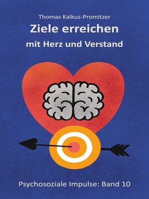 cover image of Ziele erreichen mit Herz und Verstand